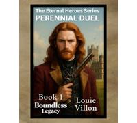 Boundless Legacy: Bonds of Brotherhood, Blood and Betrayal.: 1
