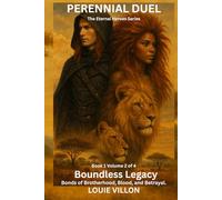 Boundless Legacy.: Bonds of Brotherhood, Blood and Betrayal.