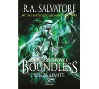 Boundless. Senza limite. A Drizzt novel