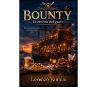 Bounty: La ciurma del gusto