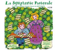 Bouquet Michel - La Symphonie Pastorale Conte Pour Enfants D'Apres