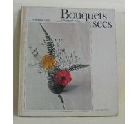 Bouquets secs, guide pratique illustré