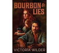 Bourbon and Lies: 1