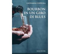 Bourbon in un giro di blues