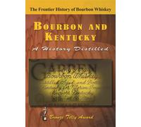 Bourbon & Kentucky: A History Distilled (DVD)