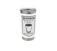 Bourbon potrebbe non essere la risposta, ma vale la pena provare Bicchiere termico in acciaio inox doppia parete