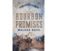 Bourbon Promises