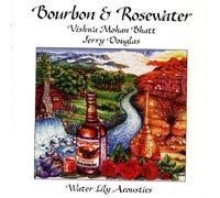 Bourbon & Rosewater by Vishwa Mohan Bhatt