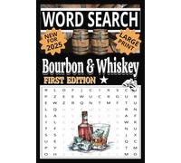 BOURBON & WHISKEY Word Search Puzzle Book: Word finder with Easy to Read Print! Great adult family FUN! - 6x9 inches - 110 pages - 50 plus puzzels - Great for Gifts, Vacations, Holidays, Free time.