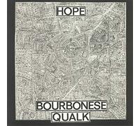 Bourbonese Qualk - Hope
