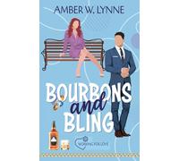 Bourbons & Bling: A Sweet, Single Dad, Second Chance Romance: 5