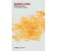 Bourdieu e Marx. Pratiche della critica