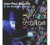 Bourelly/Bluwave Bandits - Fade To Cacophony Live