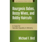 Bourgeois Babes - Bird Michael F.