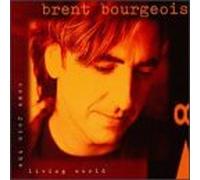 Bourgeois, Brent - Come Join the Living World