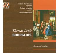 BOURGEOIS - CANTATES FRANCAISES