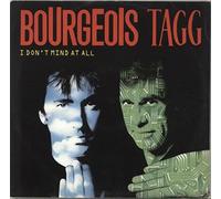 BOURGEOIS TAGG - Borgeouis Tagg - I Dont Mind At All - [12"]