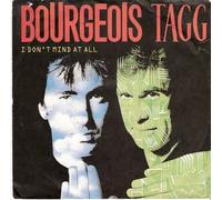 Bourgeois Tagg - I Don't Mind At All / Pencil & Paper [Vinyl Single]