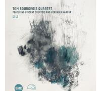 Bourgeois, Tom Quartet - Lili