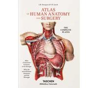 Bourgery. Atlas of human anatomy and surgery. Ediz. inglese, francese, tedesca
