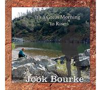 Bourke, Jook - It's A Great Morning To Rise