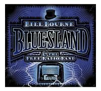 Bourne, Bill & The Free Radio Band - Bluesland