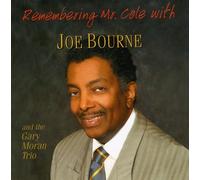 Bourne Joe - Remembering Mr. Cole a Tribute To The Nat King Col