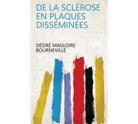 Bourneville-D de la Sclérose En Plaques Disséminées (Tascabile)