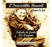 Bourvil - L'irrésistible Bourvil chante la joie