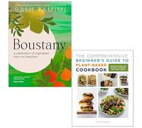 Boustany A celebration of vegetables from my Palestine By Sami Tamimi & The Comprehensive Beginner's Guide to Plant-Based Cookbook By Jackie Sobon 2 Books Collection Set
