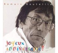 BOUTEILLE, ROMAIN - JOYEUX ANNIVERSAIRE
