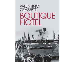 BOUTIQUE HOTEL - Grassetti Valentino - 2022 - Castelvecchi