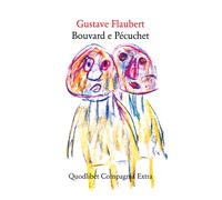 Bouvard e Pécuchet - Flaubert Gustave