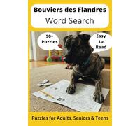 Bouviers des Flandres Word Search Puzzle Book: Word Searches with Easy to Read Print about Bouviers des Flandres, Loving Pets, Training and More | 6x9 ... Gift for Vacations, Holidays and Free Times