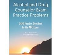 Bova Books LLC Alcohol and Drug Counselor Exam Practice Problems (Tascabile)