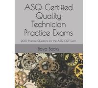 Bova Books LLC ASQ Certified Quality Technician Practice Exams (Tascabile)