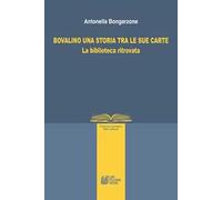Bovalino una storia tra le sue carte. La biblioteca ritrovata