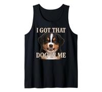 Bovaro del Bernese I Got That Dog In Me Carino Angry Dog Canotta