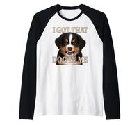 Bovaro del Bernese I Got That Dog In Me Carino Angry Dog Maglia con Maniche Raglan