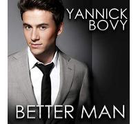Bovy, Yannick - Better Man: International Edition