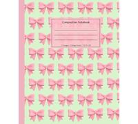Bow Illustration Composition Notebook: Bows Illustration | Cute Aesthetic Journal For School, College, Office, Work | 110 Pages | 7.5 x 9.25" | College Ruled | Perfect For Students and Teachers
