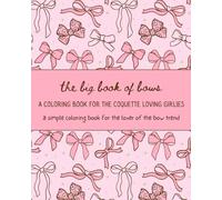 Bow Lovers Coquette Coloring Book: A Simple Coloring Book