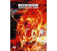 Bow Wow - Bow Wow Super Live 2004