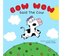 Bow Wow Said The Cow