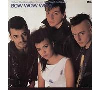 Bow Wow Wow - Bow Wow Wow - When The Going Gets Tough, The Tough Get Going - RCA - PL 25458