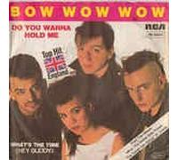 Bow Wow Wow - Do you wanna hold me? (1983) / Vinyl single [Vinyl-Single 7'']