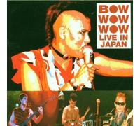 Bow Wow Wow - Live in Japan by Bow Wow Wow (1997-03-04)