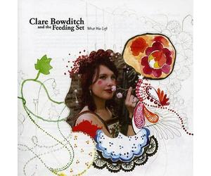 Bowditch Clare - What Was Left