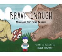 Bowe Balhoff Brave Enough (Tascabile)