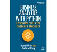 Bowei Chen Gerhard Kling Business Analytics with Python (Tascabile)